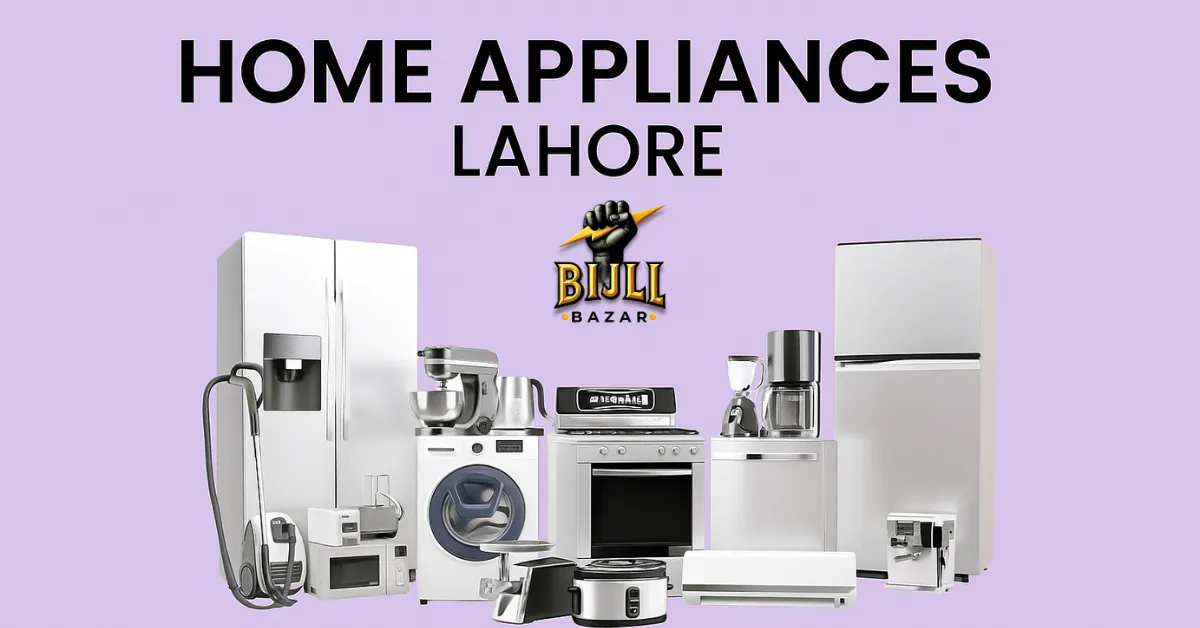 Home Appliances Lahore