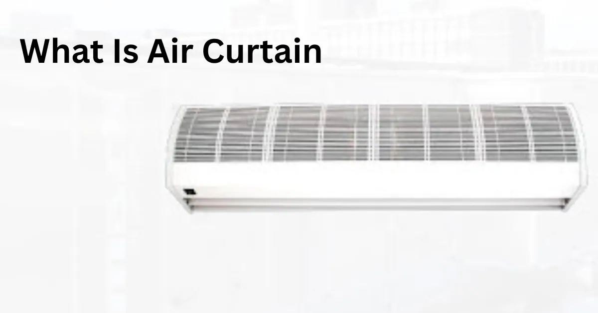 What Is Air Curtain