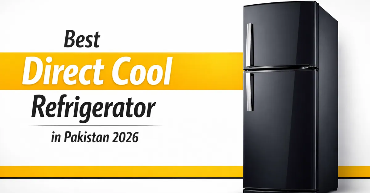 What is a Direct Cool Refrigerator? Complete Guide 2026