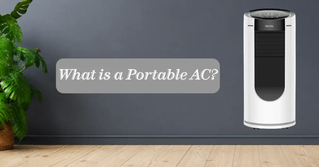What is a Portable AC?